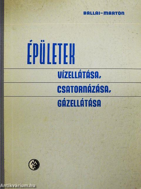 Épületek vízellátása, csatornázása, gázellátása