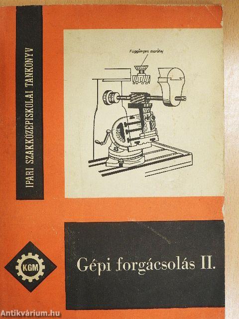 Gépi forgácsolás II.