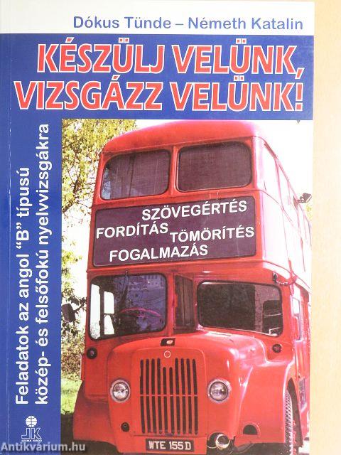 Készülj velünk, vizsgázz velünk!