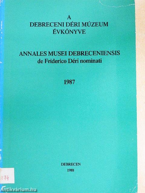 A debreceni Déri Múzeum évkönyve 1987