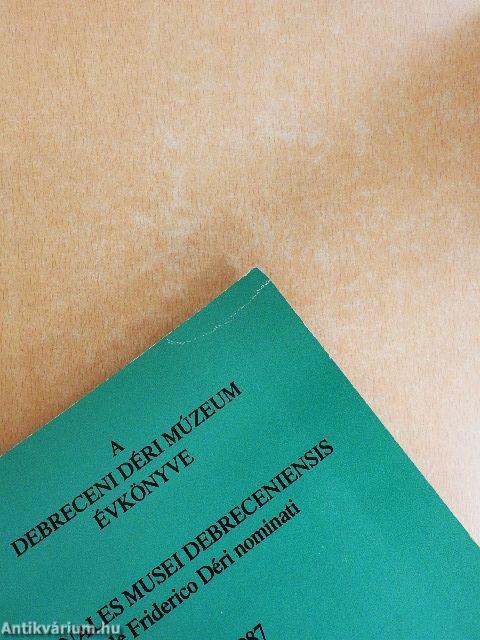 A debreceni Déri Múzeum évkönyve 1987