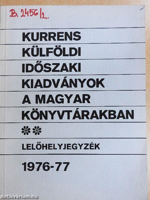 Kurrens külföldi időszaki kiadványok a magyar könyvtárakban 1976-77. II.