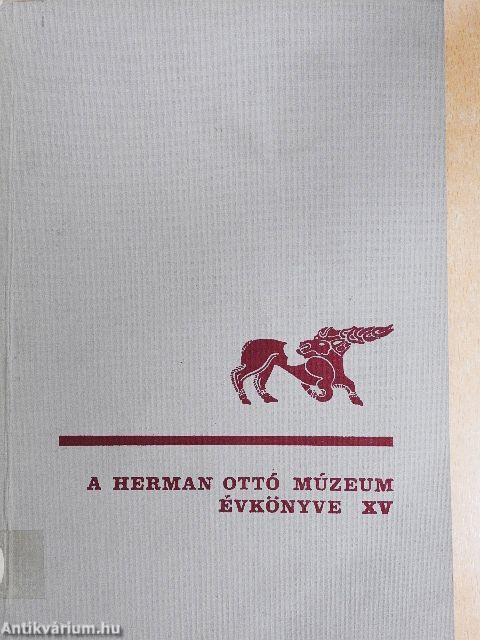 A Herman Ottó Múzeum Évkönyve XV.