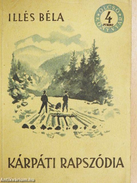 Kárpáti rapszódia I-II.