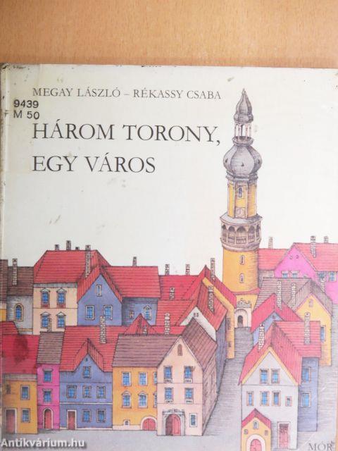 Három torony, egy város