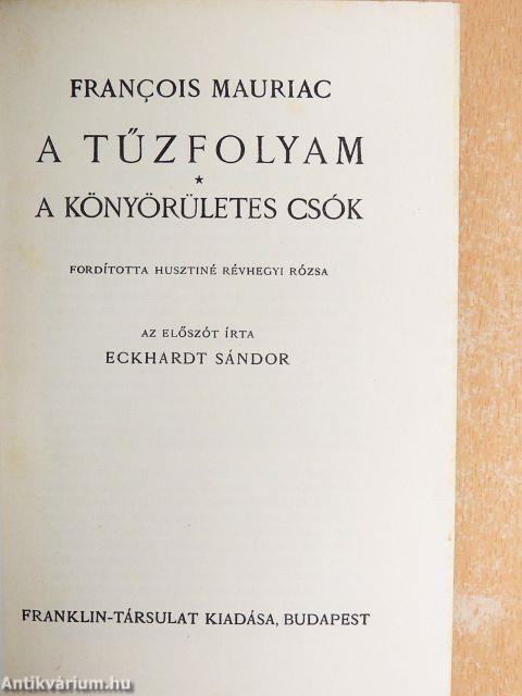 A tűzfolyam/A könyörületes csók