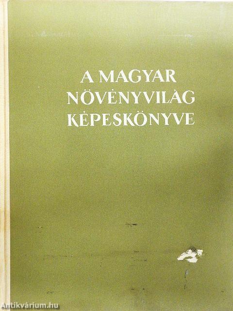 A magyar növényvilág képeskönyve