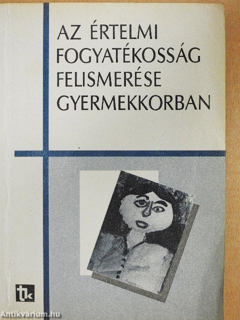 Az értelmi fogyatékosság felismerése gyermekkorban