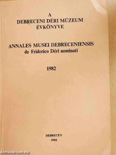 A debreceni Déri Múzeum évkönyve 1982