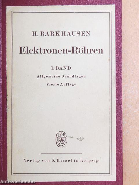 Lehrbuch der Elektronen-Röhren 1.