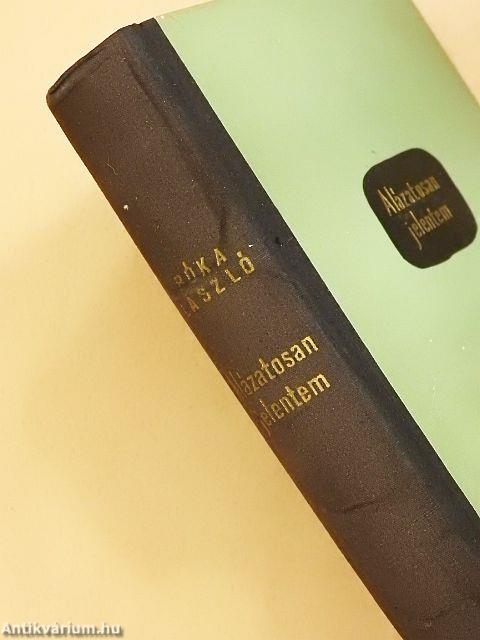 Alázatosan jelentem