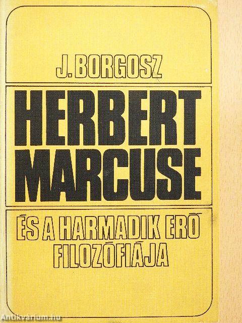 Herbert Marcuse és a harmadik erő filozófiája