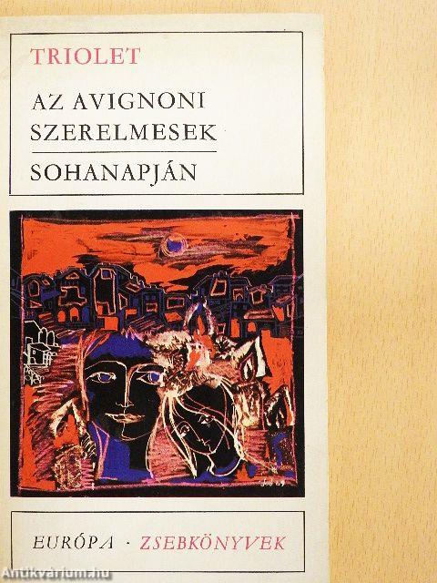 Az avignoni szerelmesek/Sohanapján