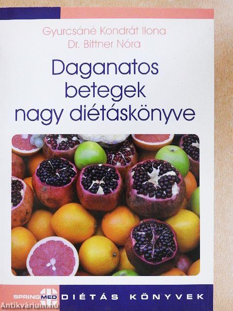 Daganatos betegek nagy diétáskönyve