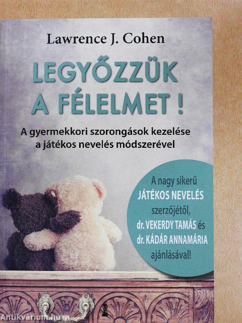 Legyőzzük a félelmet!