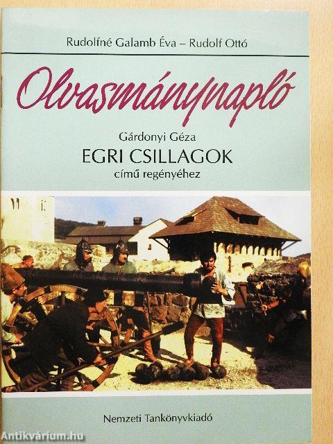 Olvasmánynapló - Gárdonyi Géza Egri csillagok című regényéhez