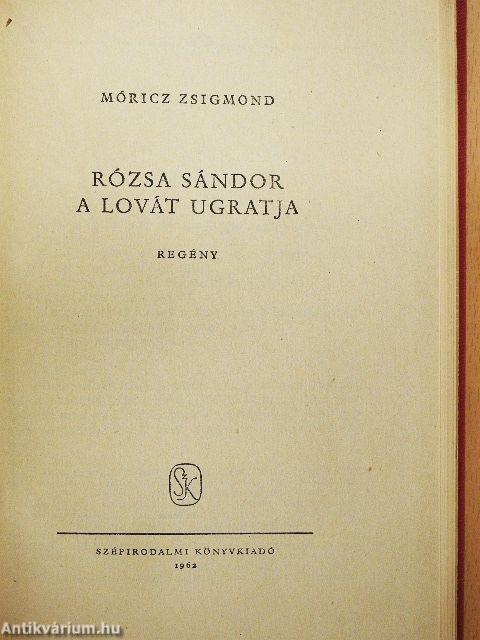 Rózsa Sándor a lovát ugratja