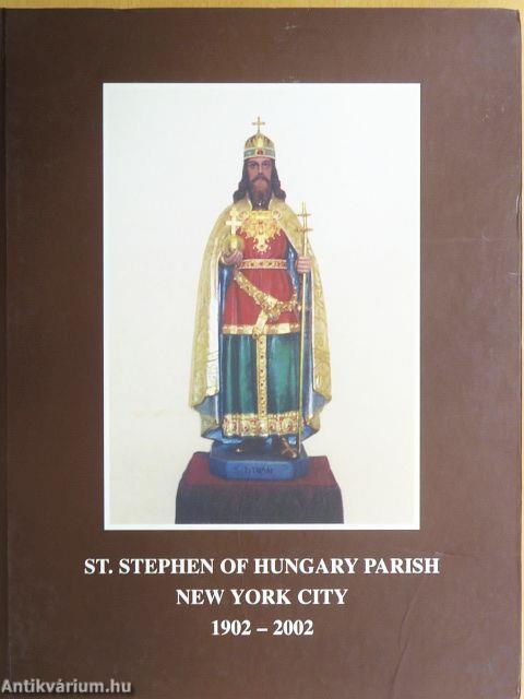Szent István Egyházközség New York 1902-2002