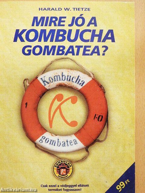 Mire jó a Kombucha gombatea?