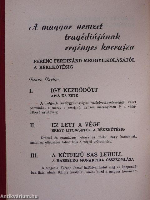 Igy kezdődött/Ez lett a vége/A kétfejű sas lehull