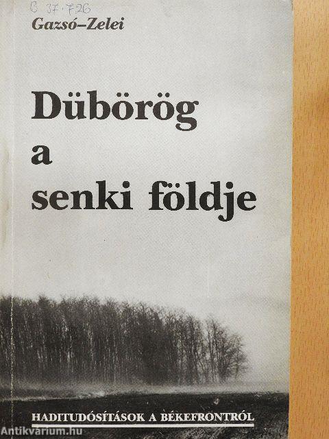 Dübörög a senki földje