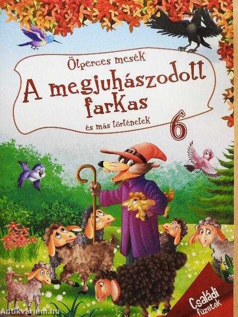 A megjuhászodott farkas és más történetek