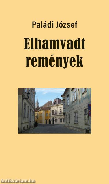 Elhamvadt remények