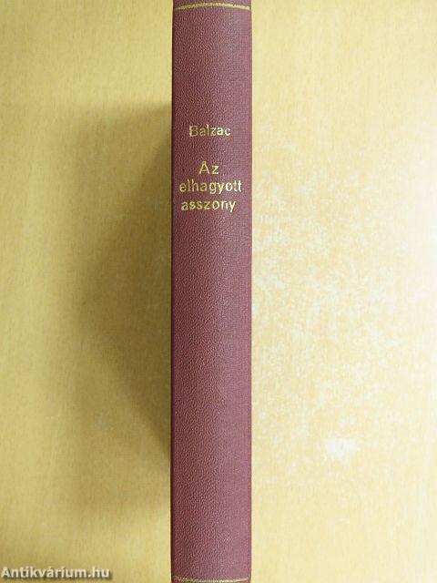 Az elhagyott asszony/Akik tudtukon kivül komédiások/A gránátalma-ház