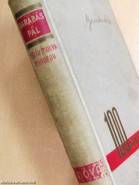 Száz év mulva mindegy