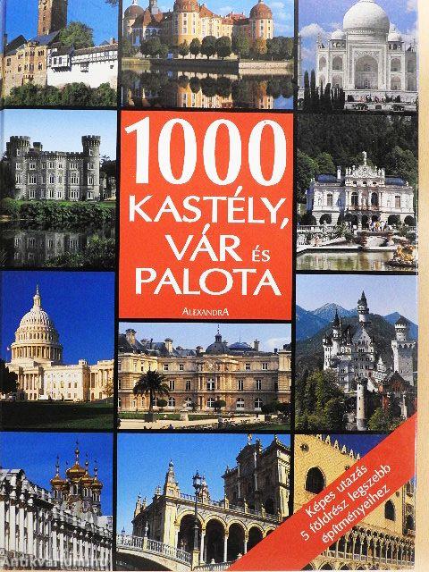 1000 kastély, vár és palota