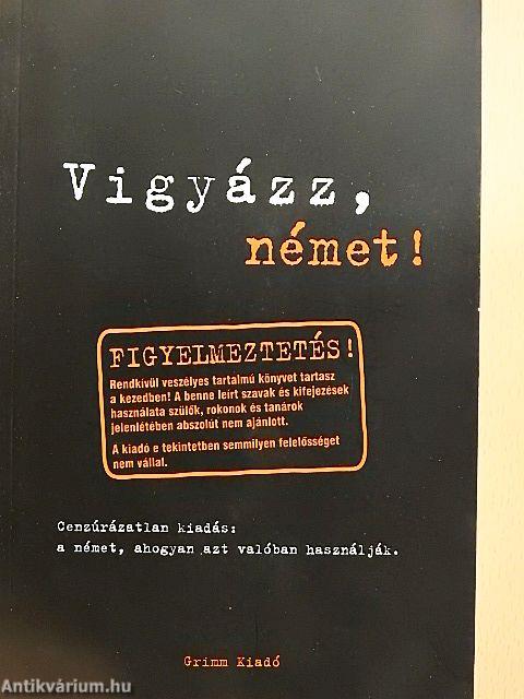 Vigyázz, német!