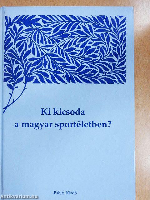 Ki kicsoda a magyar sportéletben? II.