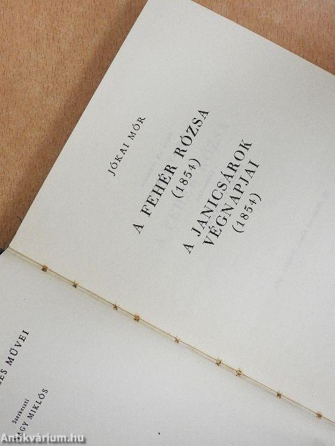 A fehér rózsa/A janicsárok végnapjai