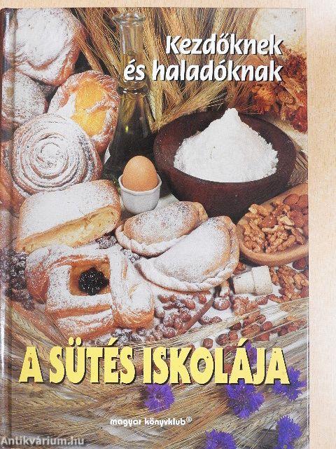 A sütés iskolája