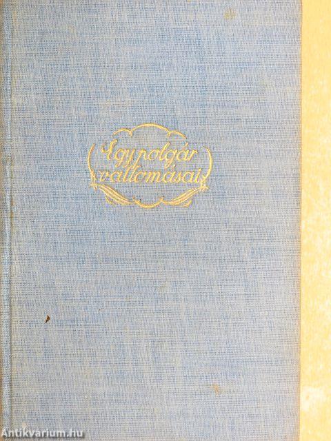 Egy polgár vallomásai I-II.