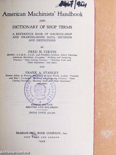 American Machinists' Handbook and Dictionary of Shop Terms