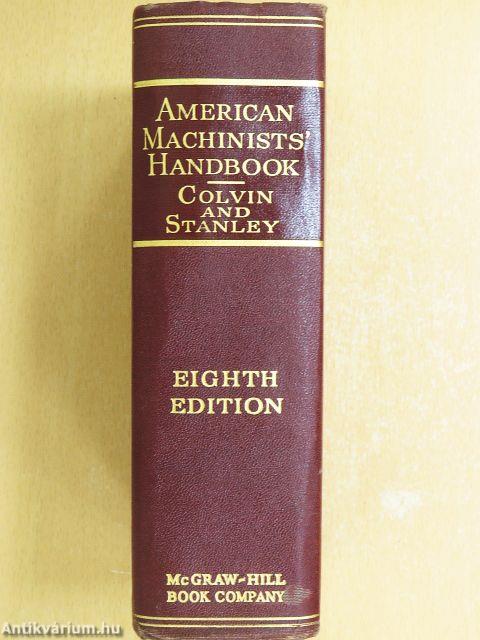 American Machinists' Handbook and Dictionary of Shop Terms