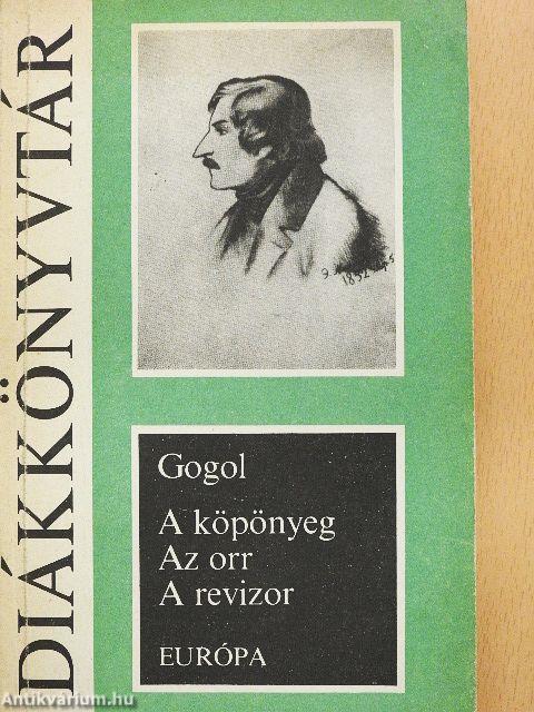 A köpönyeg/Az orr/A revizor