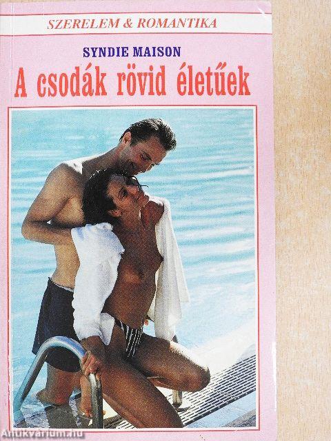 A csodák rövid életűek