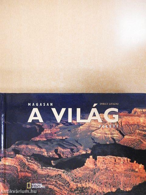 Magasan a világ felett