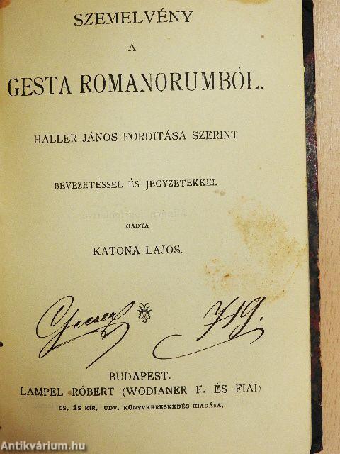 III. Béla és a Magyar Birodalom/Brodarics históriája a mohácsi vészről/Szemelvények Bonfiniból/Szemelvény a Gesta Romanorumból/Roger Mester siralmas éneket a tatároktól elpusztított Magyarországról