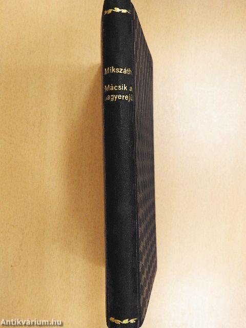 Mácsik, a nagyerejű