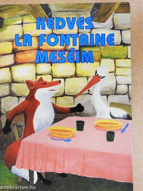 Kedves La Fontaine meséim