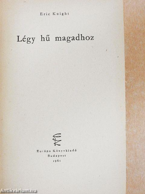 Légy hű magadhoz