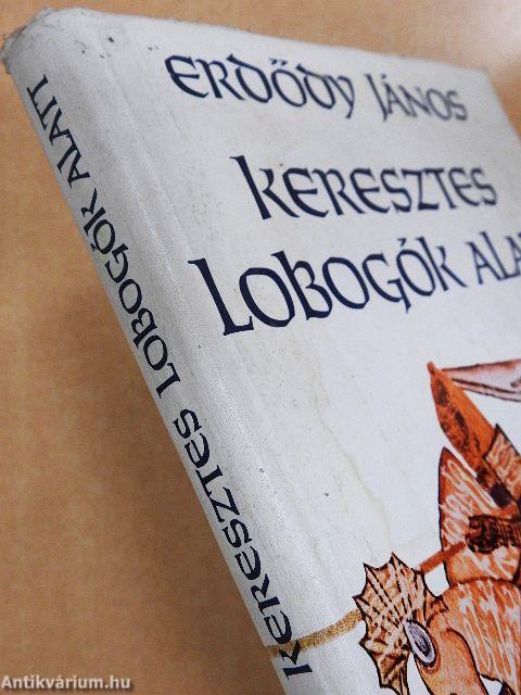 Keresztes lobogók alatt