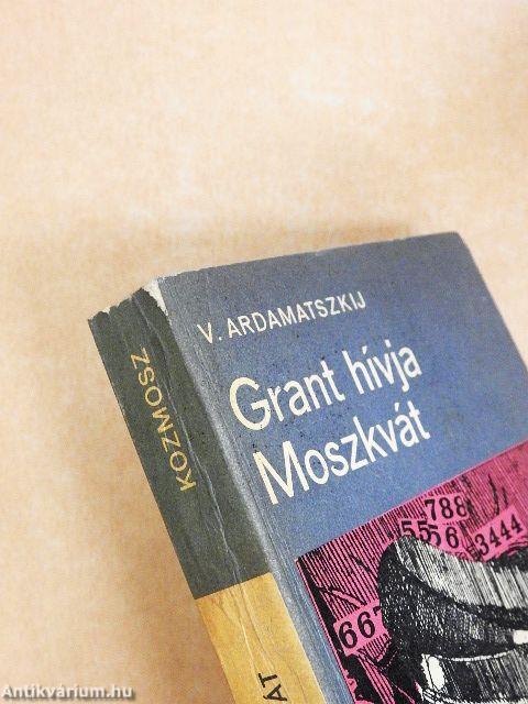 Grant hívja Moszkvát