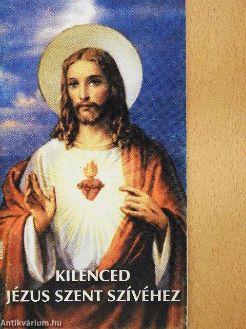 Kilenced Jézus szent szívéhez