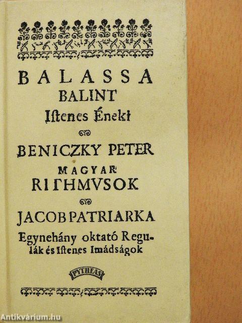 Balassa Balint Istenek Éneki/Magyar Rithmusok/Egynéhány oktató regulák és Istenek Imádságok