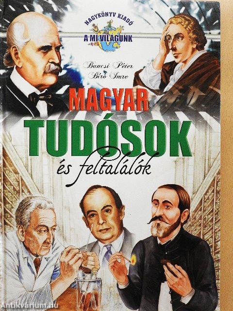Magyar tudósok és feltalálók