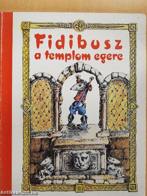 Fidibusz a templom egere